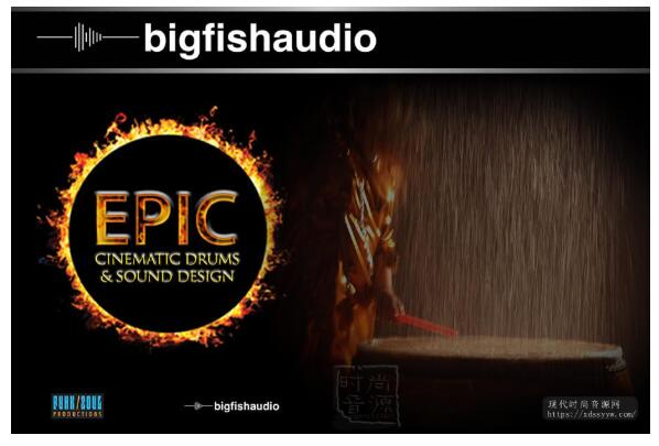 Big Fish Audio Epic Cinematic Drums and Sound Design KONTAKT影视打击乐音源