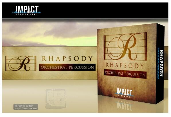 Impact Soundworks Rhapsody Orchestral Percussion KONTAKT好莱坞鼓音源
