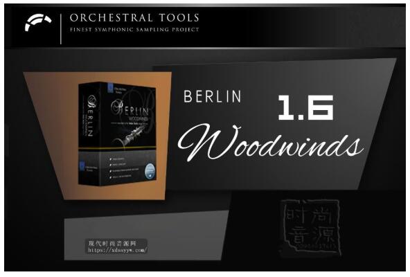 Orchestral Tools Berlin Woodwinds.v1.6 柏林木管升级扩展
