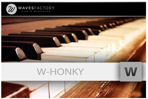 Wavesfactory W-Honky KONTAKT钢琴音源