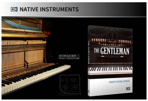 Native Instruments The Gentleman KONTAKT绅士老钢琴
