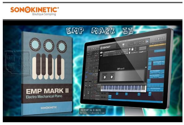 Sonokinetic EMP Mark II KONTAKT 经典电钢琴音源
