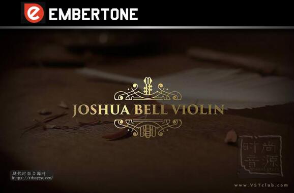 Embertone Joshua Bell Violin KONTAKT 极致小提琴音源