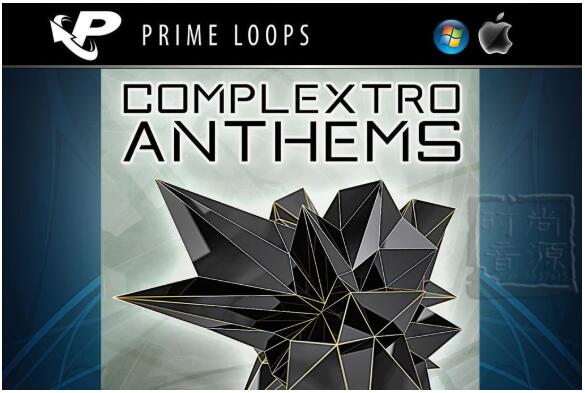 Prime Loops Complextro Anthems-疯狂的电子音乐素材