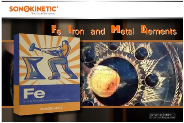 金属打击乐音源 Sonokinetic Fe Iron and Metal Elements KONTAKT