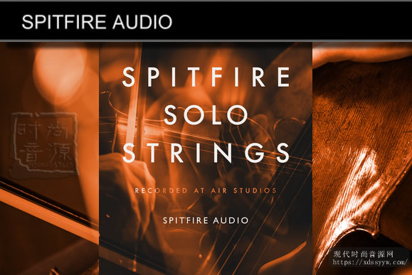 Spitfire Audio Solo Strings KONTAKT 独奏弦乐