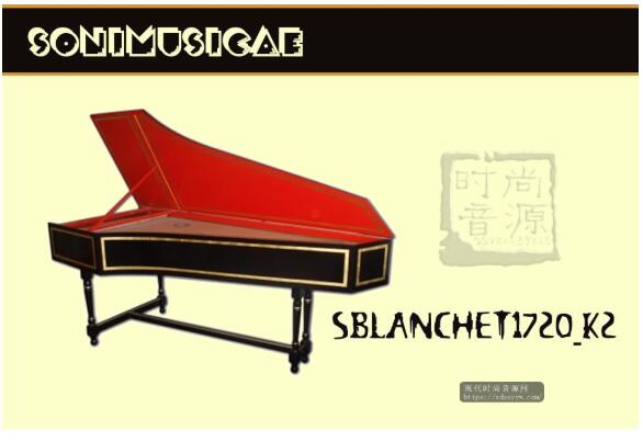 SoniMusicae Blanchet1720-K2 KONTAKT法国古键琴