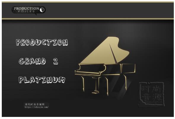 Production Voices Production Grand 2 Platinum KONTAKT 现代钢琴大制作白金版2
