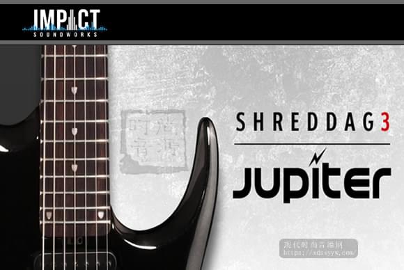 Impact Soundworks Shreddage 3 Jupiter KONTAKT七弦木星电吉他