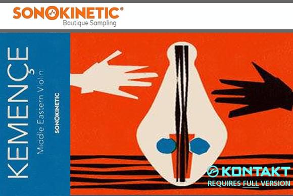 Sonokinetic Kemence KONTAKT 波斯和中东弓弦乐器