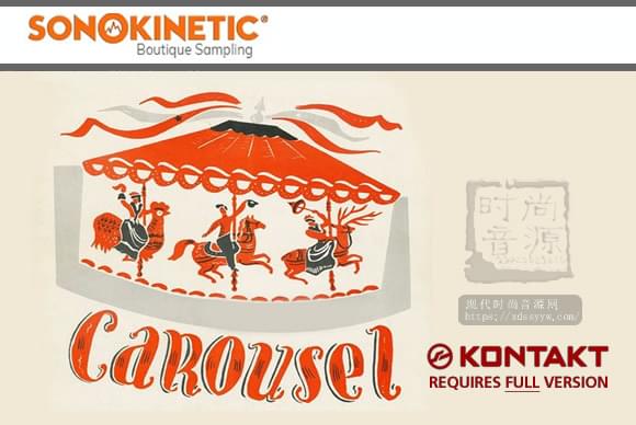 Sonokinetic Carousel  KONTAKT 游乐场风琴