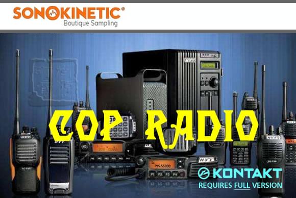 Sonokinetic Cop Radio KONTAKT电影音效警察对讲机