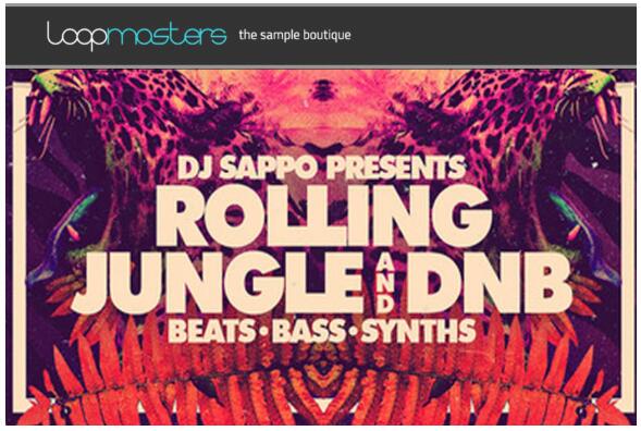 Loopmasters DJ Sappo Rolling Jungle and DnB