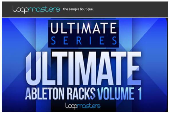 Loopmasters Ultimate Ableton Racks Vol.1 Ableton Live 9