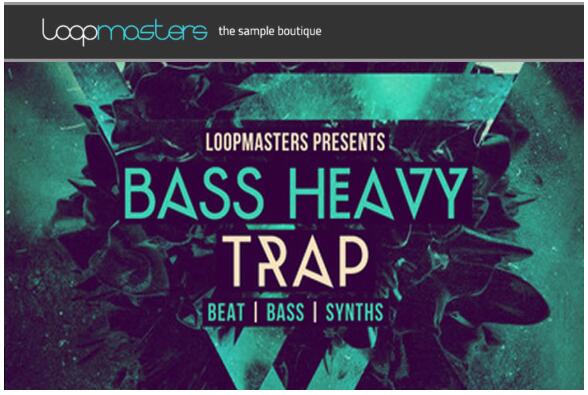 Loopmasters Bass Heavy Trap MULTiFORMAT
