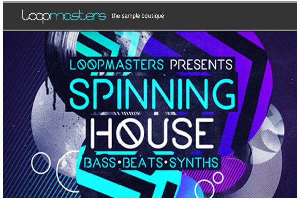 Loopmasters Spinning House