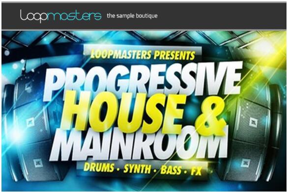 Loopmasters Progressive House and Mainroom MULTiFORMAT