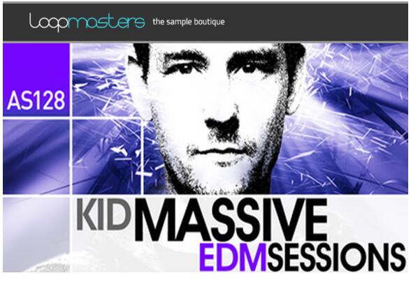 Loopmasters Kid Massive EDM Sessions
