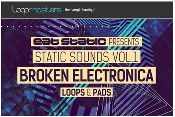 Loopmasters Static Sounds Vol1 Broken Electronica Loops and Pads