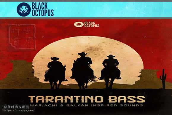 Black Octopus Sound Tarantino Bass WAV NATiVE iNSTRUMENTS KONTAKT流行风格