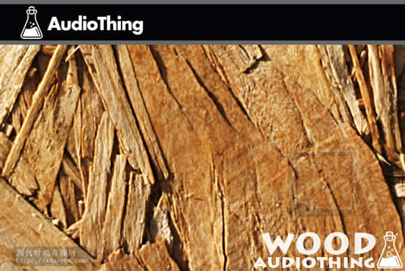 AudioThing Wood KONTAKT 木制工具音效