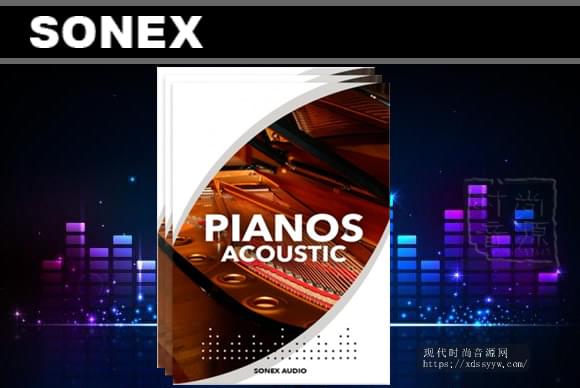 Sonex Audio Acoustic Pianos KONTAKT钢琴综合音色