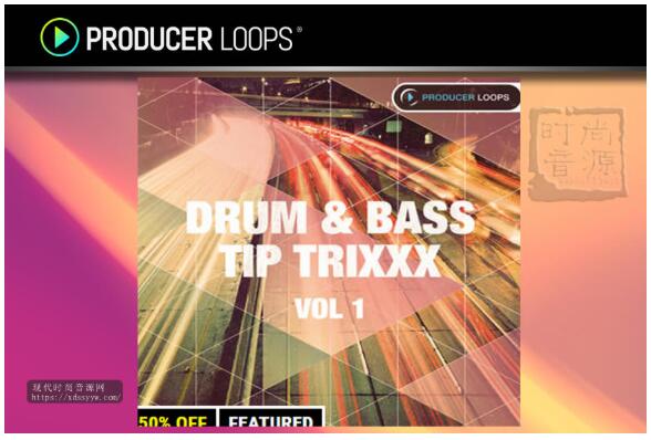 Producer Loops Drum & Bass Tip Trixxx Vol 1 电子节奏素材