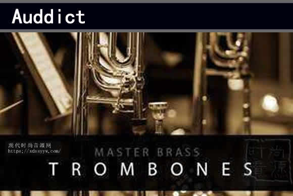 Auddict Master Brass Trombones KONTAKT长号合奏版