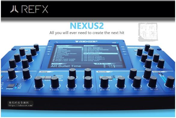 ReFX Nexus 2.3.4/2.2免安装完整版39套扩展/8600+音色（36G）/中文手册（Win/Mac）