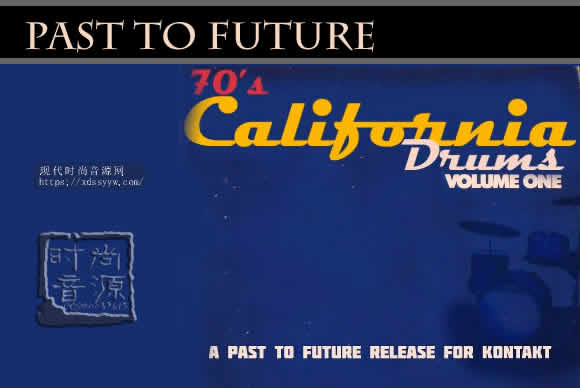 Past To Future Samples 70's California Drums Vol.1 KONTAKT 70年代加利弗尼亚鼓