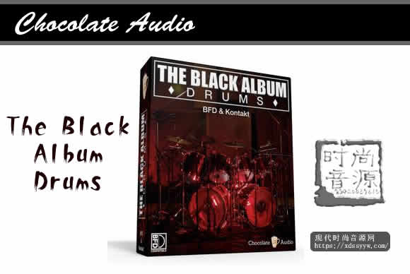 Chocolate Audio The Black Album Drums KONTAKT 打击乐音色库