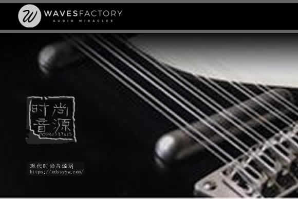 Wavesfactory W-Electric12 KONTAKT 12弦电吉他音源