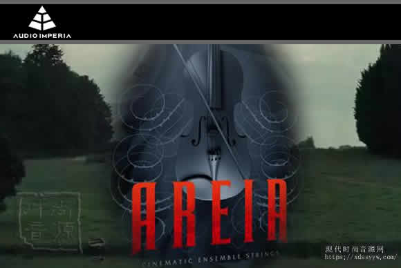 Audio Imperia Areia KONTAKT电影合奏弦乐