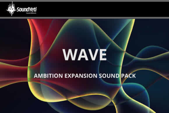 Sound Yeti Wave Ambition Expansion Pack KONTAKT电影纹理音景合成器