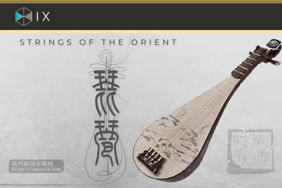 IX Sound Strings of the Orient Solo Pipa 1.0 KONTAKT琵琶独奏