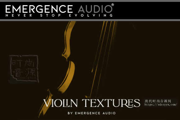 Emergence Audio Violin Textures KONTAK纹理小提琴