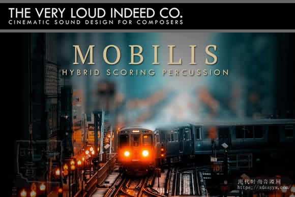 The Very Loud Indeed Co. - MOBILIS Hybrid Scoring Percussion KONTAKT打击乐