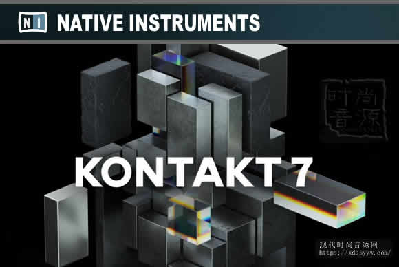 Native Instruments Kontakt 7 v7.0.11 WIN Mac采样天尊 +新音色库