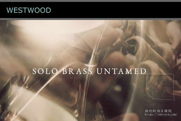 Westwood Instruments Solo Brass Untamed KONTAKT铜管独奏