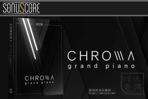 Sonuscore Chroma Grand Piano v1.1.0 KONTAKT色度三角钢琴