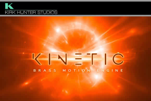 Kirk Hunter Studios Kinetic Brass Motion Engine KONTAKT运动引擎铜管