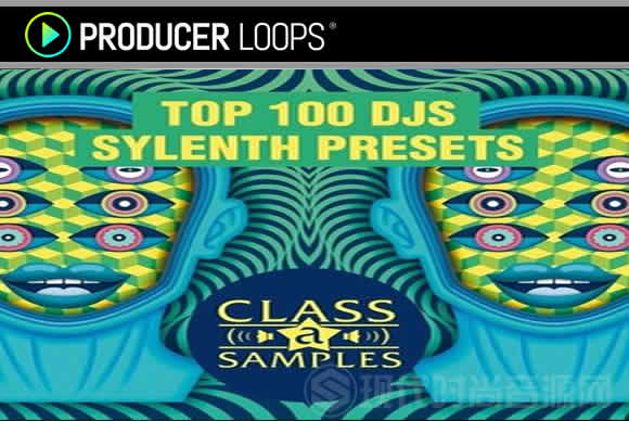 Class A Samples Top 100 DJs Sylenth Presets WAV Sylenth1音频预设循环素材包