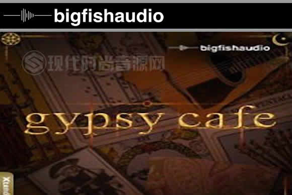 Big Fish Audio Gypsy Cafe素材
