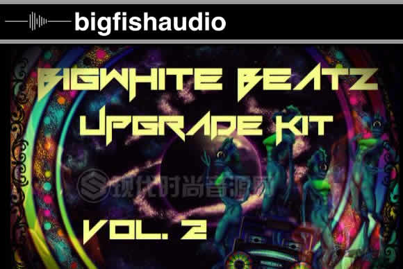 Big Fish Audio Bigwhite Beatz Upgrade Vol.2 流行元素素材