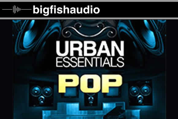 Big Fish Audio Urban Essentials Pop MULTiFORMAT流行音源