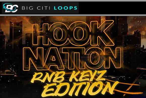 Big Citi Loops Hook Nation RnB Keyz Edition WAV