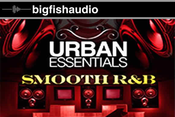 Big Fish Audio Urban Essentials Smooth RnB MULTiFORMAT城市流畅的RnB