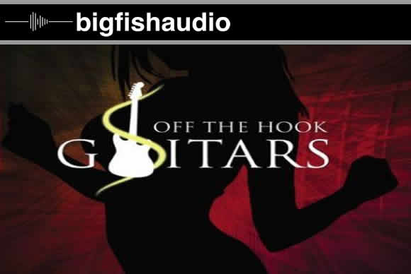 Big Fish Audio Off The Hook Guitars吉他素材