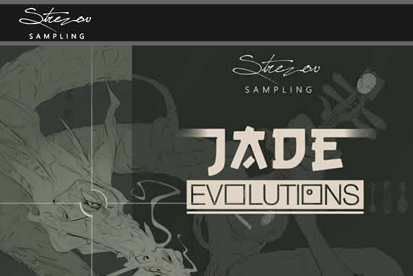 Strezov Sampling JADE Evolutions 翡翠电子民乐