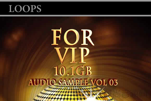 LOOP Audio第03期vip素材音频音源合集